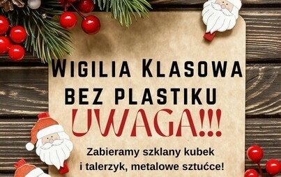 Zdjęcie do Klasowa Wigilia bez plastiku